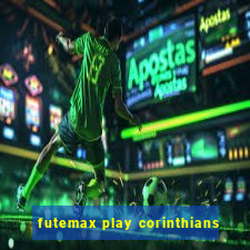 futemax play corinthians